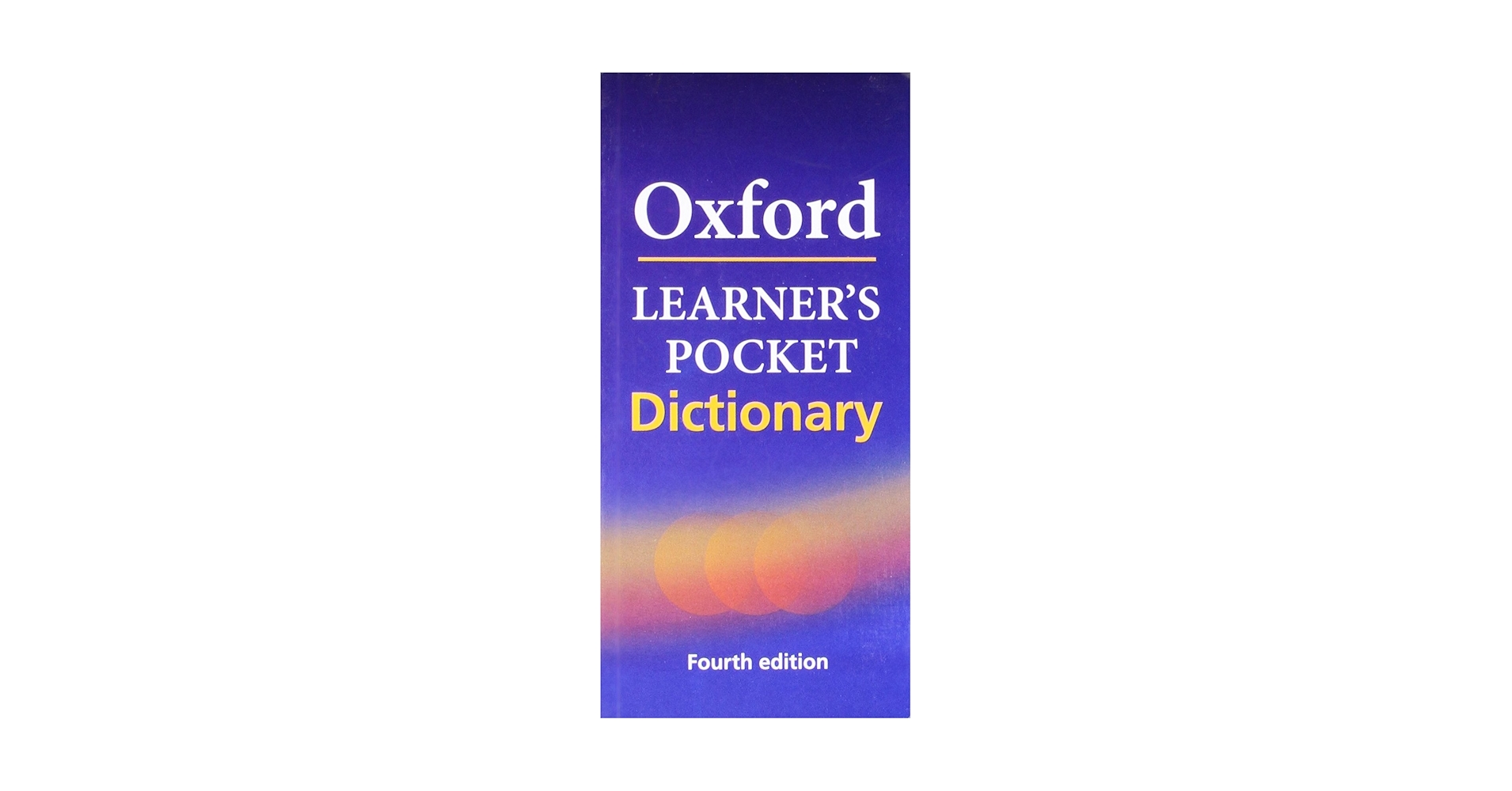 Oxford Oxford Learner'S Pocket English Dictionary: Student